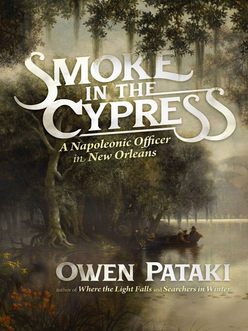 Title details for Smoke in the Cypress by Owen Pataki - Wait list